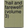 'Hail And Farewell!' (Volume 3) door George Moore