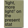 'Light, More Light!' On The Present Stat door James Hole