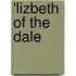 'Lizbeth Of The Dale