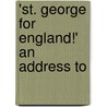'St. George For England!' An Address To door John Sibbald Edison
