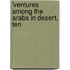 'Ventures Among The Arabs In Desert, Ten