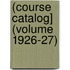 (Course Catalog] (Volume 1926-27)