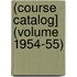 (Course Catalog] (Volume 1954-55)