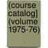 (Course Catalog] (Volume 1975-76)