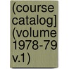 (Course Catalog] (Volume 1978-79 V.1) door Northeastern University