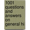 1001 Questions And Answers On General Hi door Benjamin Adams Hathaway