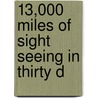 13,000 Miles Of Sight Seeing In Thirty D door Henry Boynton