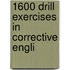 1600 Drill Exercises In Corrective Engli