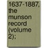 1637-1887, The Munson Record (Volume 2);