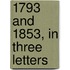 1793 And 1853, In Three Letters