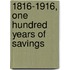 1816-1916, One Hundred Years Of Savings