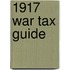 1917 War Tax Guide