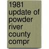 1981 Update Of Powder River County Compr door Powder River County Commissioners