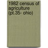 1982 Census Of Agriculture (Pt.35- Ohio) door United States. Census