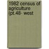1982 Census Of Agriculture (Pt.48- West