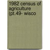1982 Census Of Agriculture (Pt.49- Wisco door United States. Census