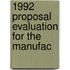 1992 Proposal Evaluation For The Manufac