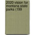 2020 Vision For Montana State Parks (199