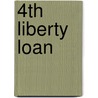 4th Liberty Loan door United States. Organization