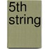 5th String