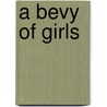 A Bevy Of Girls by Mrs L.T. Meade