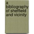 A Bibliography Of Sheffield And Vicinity
