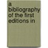 A Bibliography Of The First Editions In
