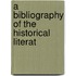 A Bibliography Of The Historical Literat