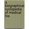 A Biographical Cyclopedia Of Medical His door John Bostock