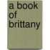 A Book Of Brittany