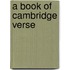 A Book Of Cambridge Verse