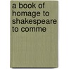 A Book Of Homage To Shakespeare To Comme door Israel Gollancz
