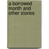 A Borrowed Month And Other Stories
