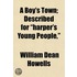 A Boy's Town; Described For  Harper's Yo