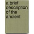 A Brief Description Of The Ancient