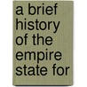 A Brief History Of The Empire State For door Welland Hendrick