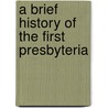 A Brief History Of The First Presbyteria door First Presbyterian Church