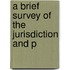A Brief Survey Of The Jurisdiction And P