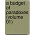 A Budget Of Paradoxes (Volume 01)