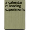 A Calendar Of Leading Experiments door Jon Franklin
