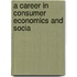 A Career In Consumer Economics And Socia