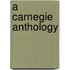 A Carnegie Anthology
