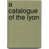 A Catalogue Of The Lyon door Lyon Healy