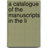 A Catalogue Of The Manuscripts In The Li door Lincoln'S. Inn Library