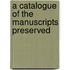 A Catalogue Of The Manuscripts Preserved