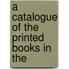 A Catalogue Of The Printed Books In The door Society Of Antiquaries of Library