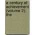 A Century Of Achievement (Volume 2); The