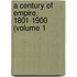 A Century Of Empire, 1801-1900 (Volume 1