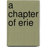 A Chapter Of Erie door Charles Francis Adams