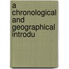 A Chronological And Geographical Introdu door Charles Edward Caspari